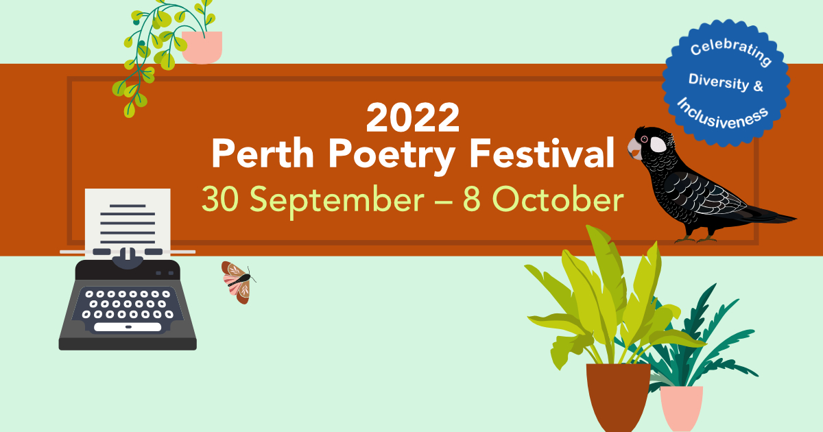 WA Poets Inc 2022 Perth Poetry Festival Program