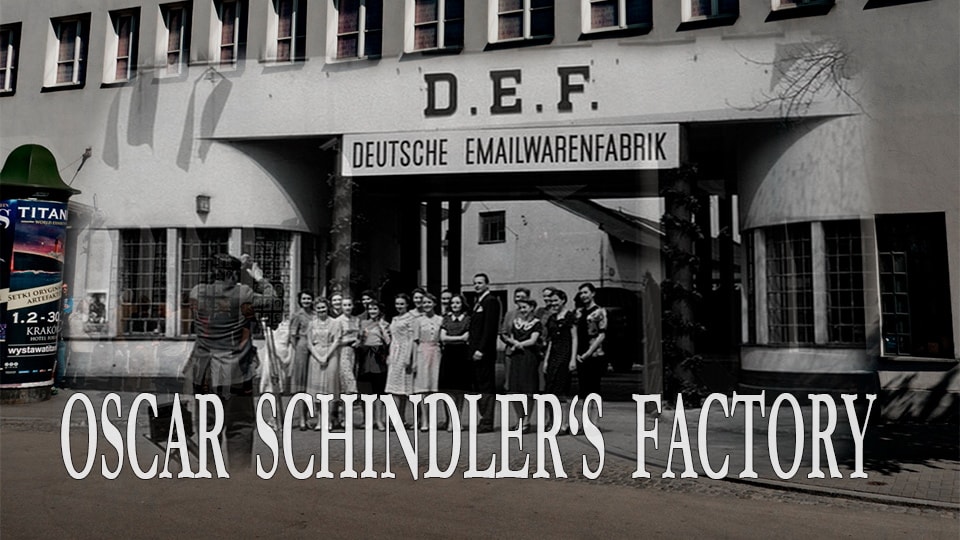 Oskar Schindlers Factory