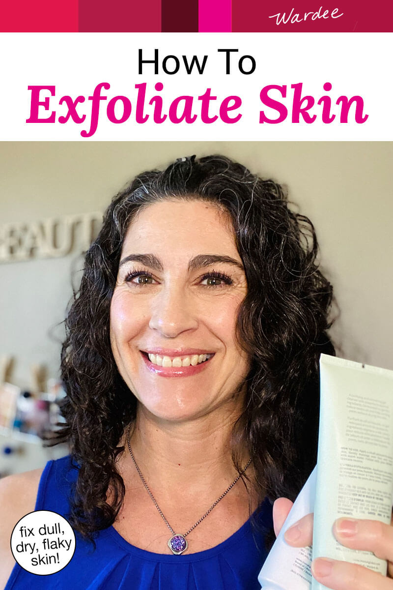 How to Exfoliate Skin Fix Dull, Dry, Flaky Skin!