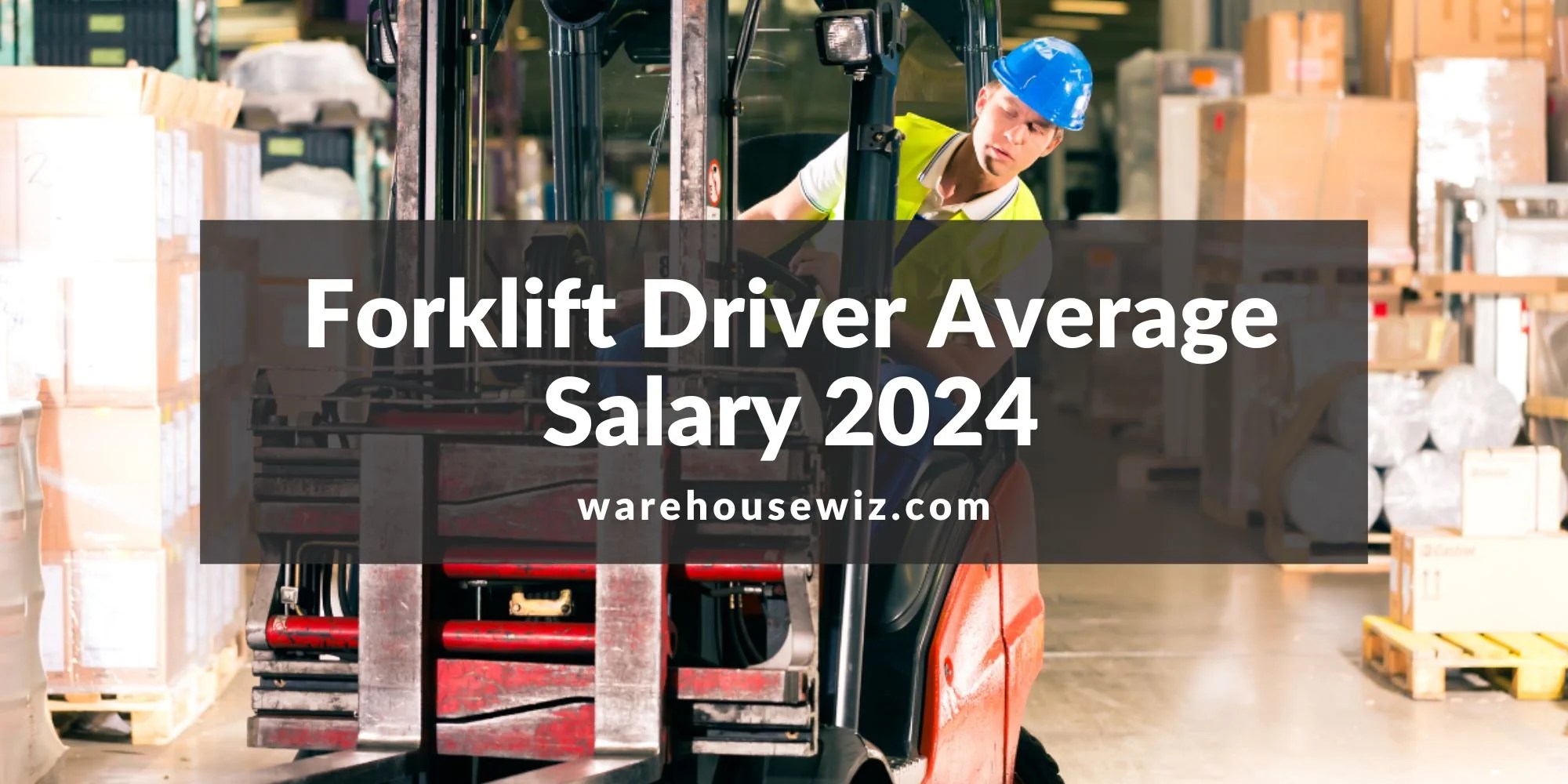 Forklift Salary in Canada 2024 Forklift Driver Salary