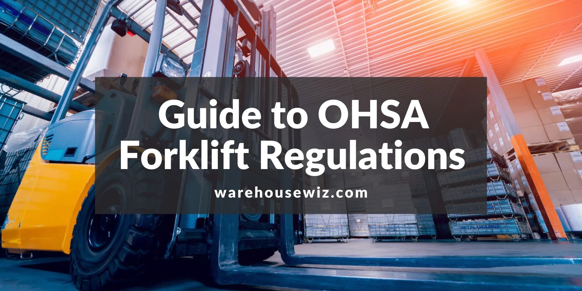 Forklift Regulations in Ontario OSHA Forklift Rules