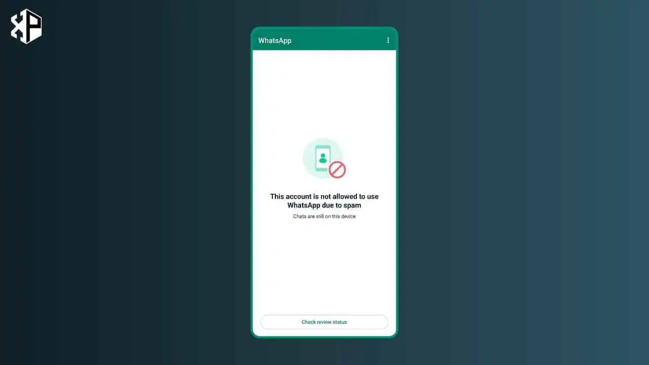 How to Fix This Account Is Not Allowed to Use WhatsApp Due to Spam