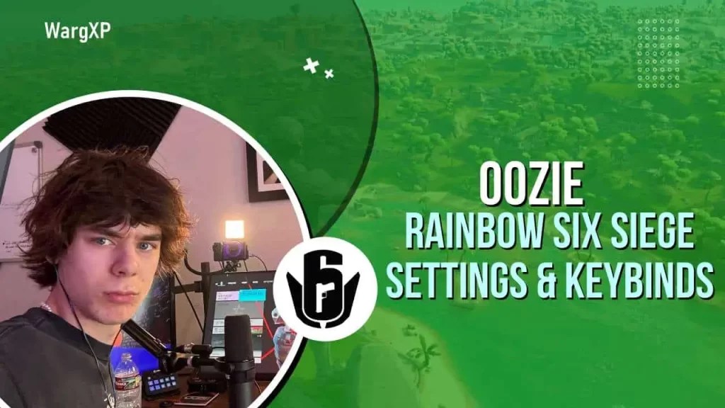 oozie Rainbow Six Siege Settings & Keybind » WargXP