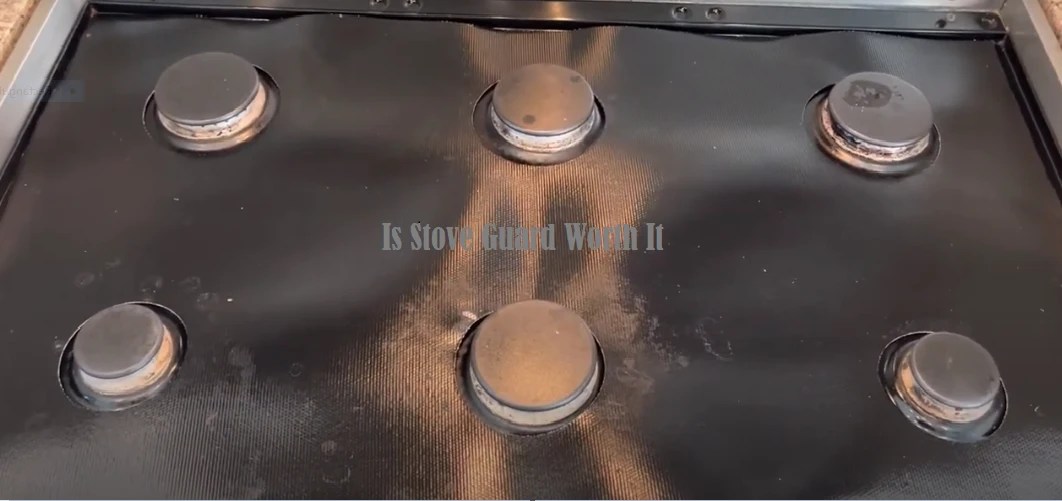 Is Stove Guard Really Worth It?