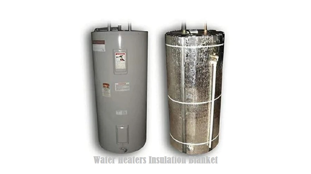 Do New Water Heaters Need Insulation Blankets?