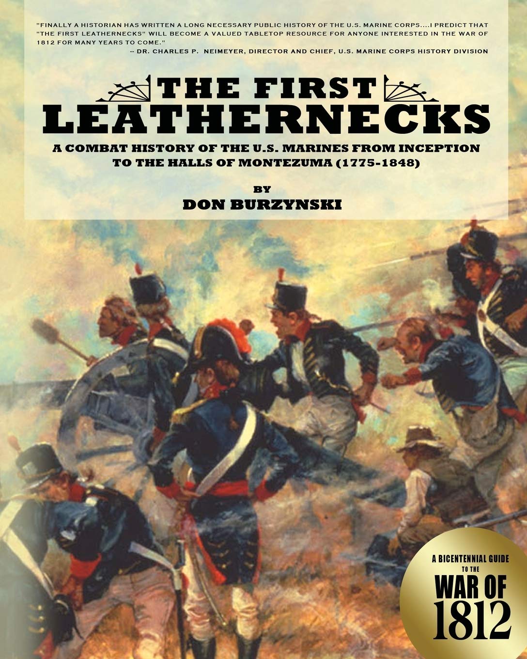 The First Leathernecks A Combat History of the U.S. Marines from