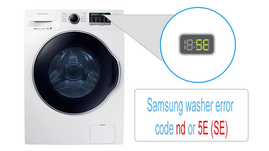 Samsung washing machine error code SE or nd (5E) Washer and dishwasher error codes and