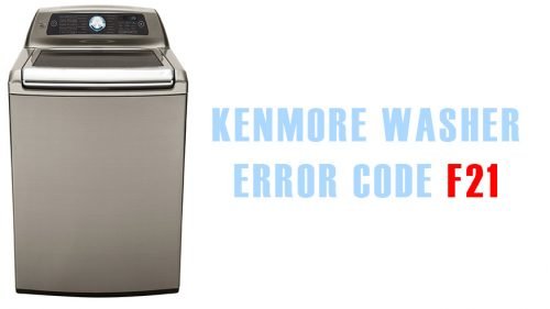 Kenmore washer error code f21 Washer and dishwasher error codes and troubleshooting