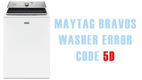 Maytag bravos washer error code 5d Washer and dishwasher error codes and troubleshooting