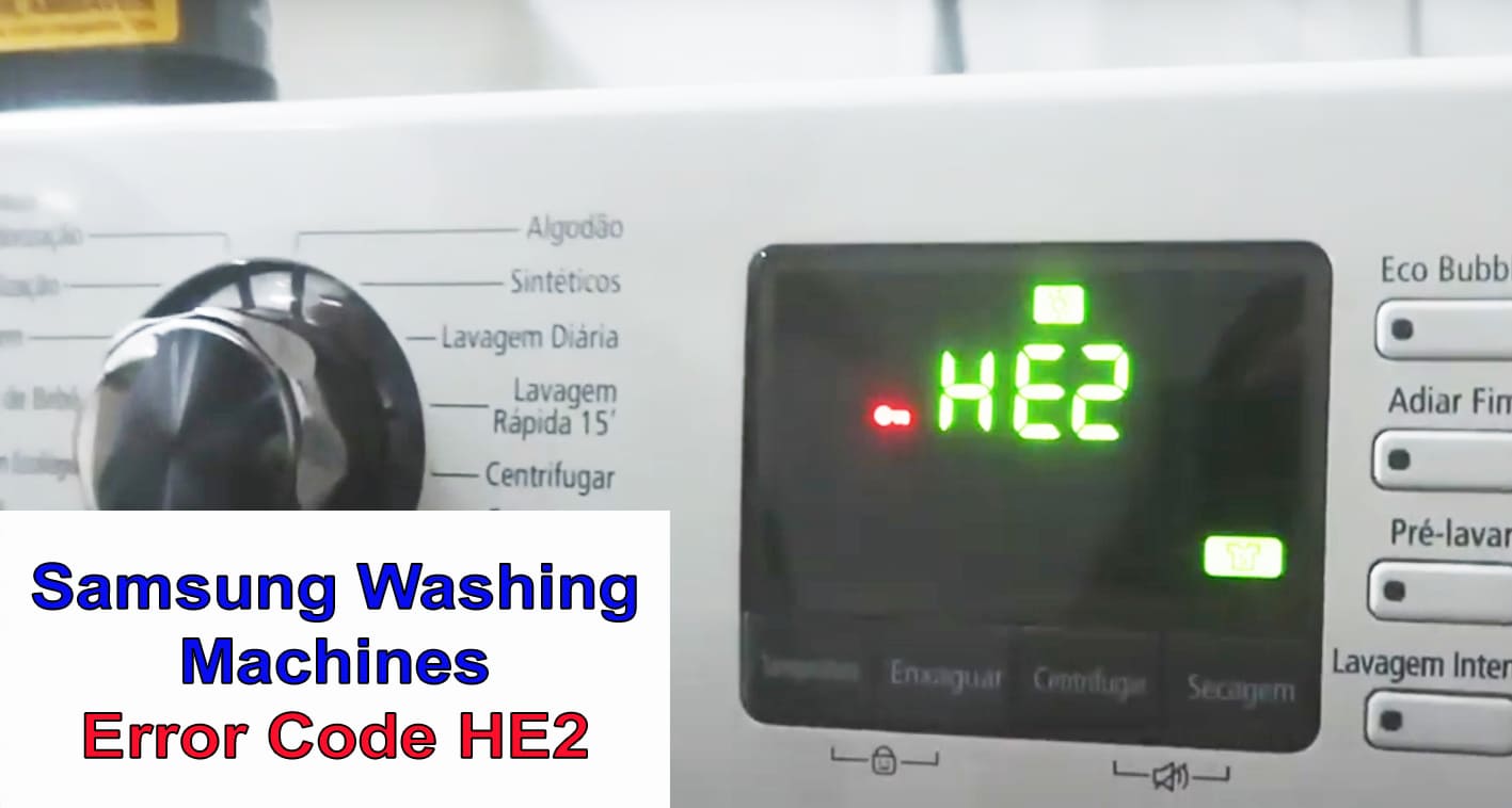 Samsung washer error code HE2