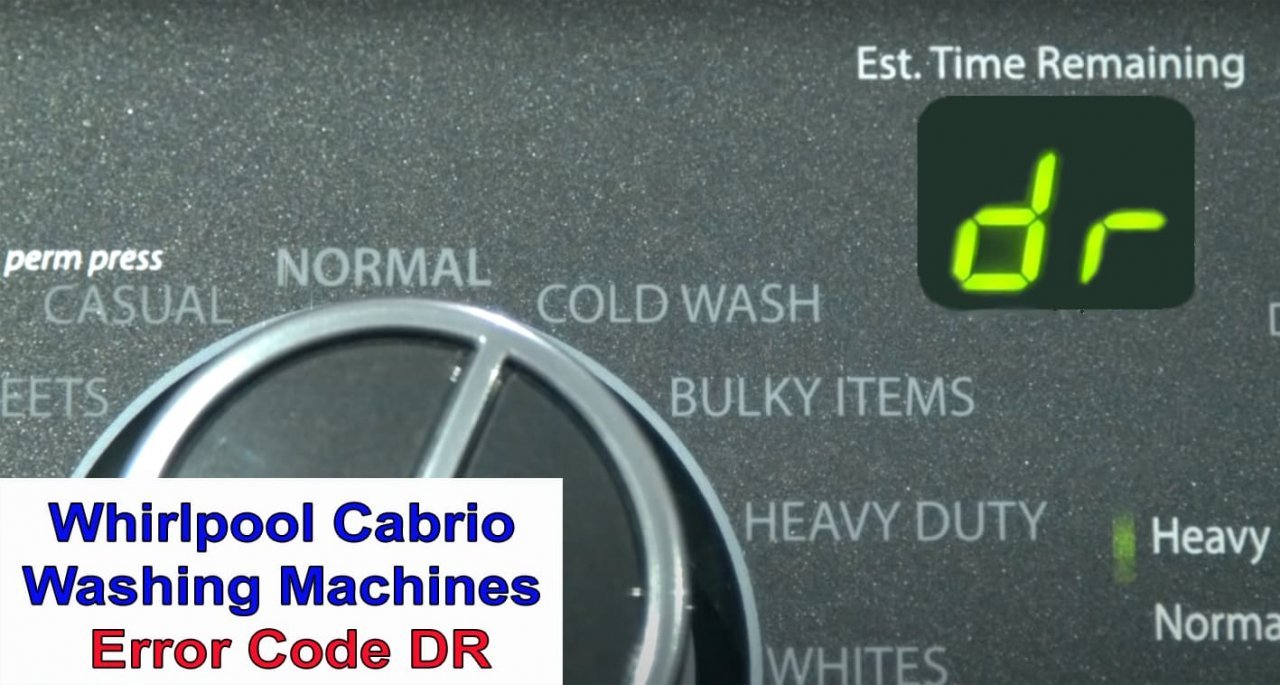 Whirlpool Cabrio washer error code DR Washer and dishwasher error codes and troubleshooting
