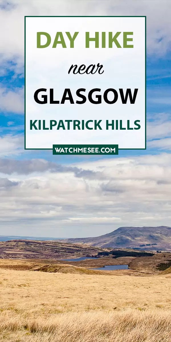 Hikes near Glasgow The Kilpatrick Hills Hiking Guide Watch Me See