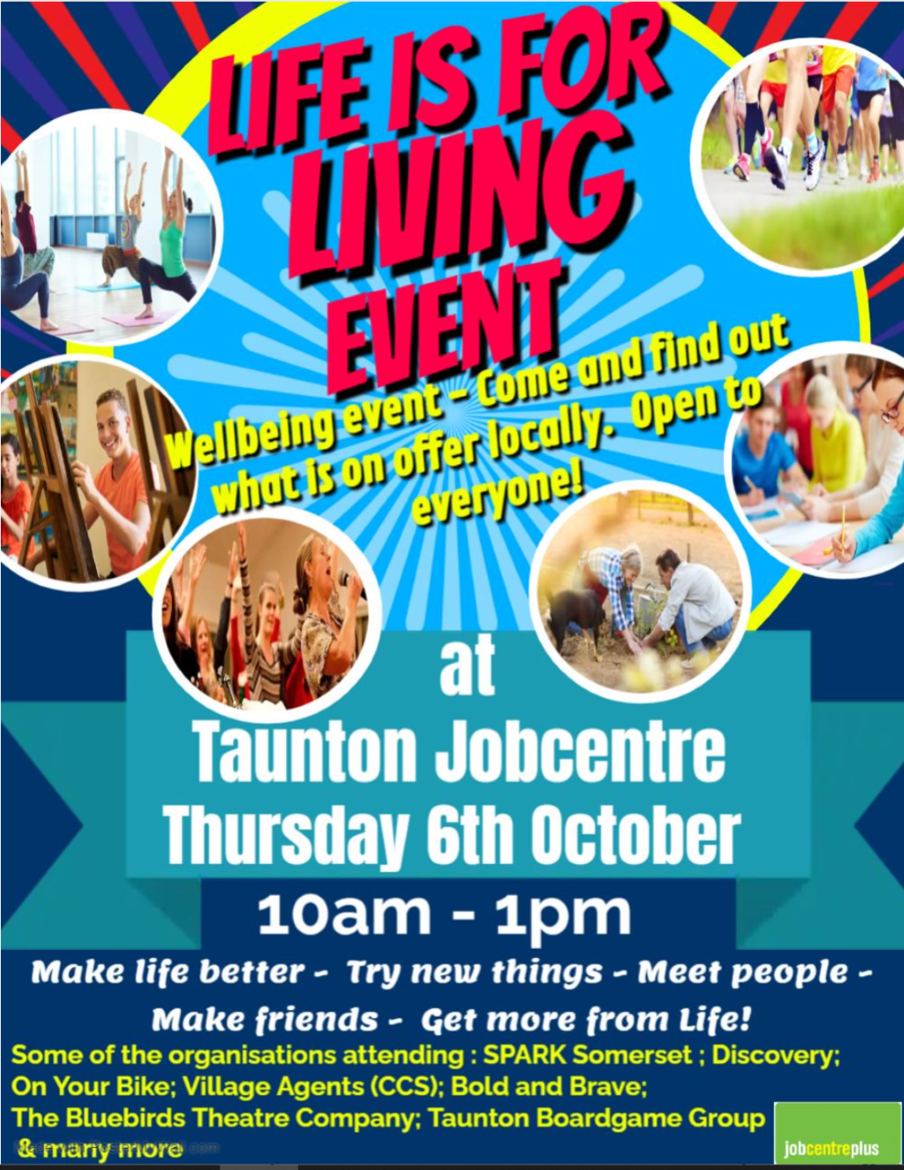 Life is for Living at Taunton Job Center Chard WATCH CIC