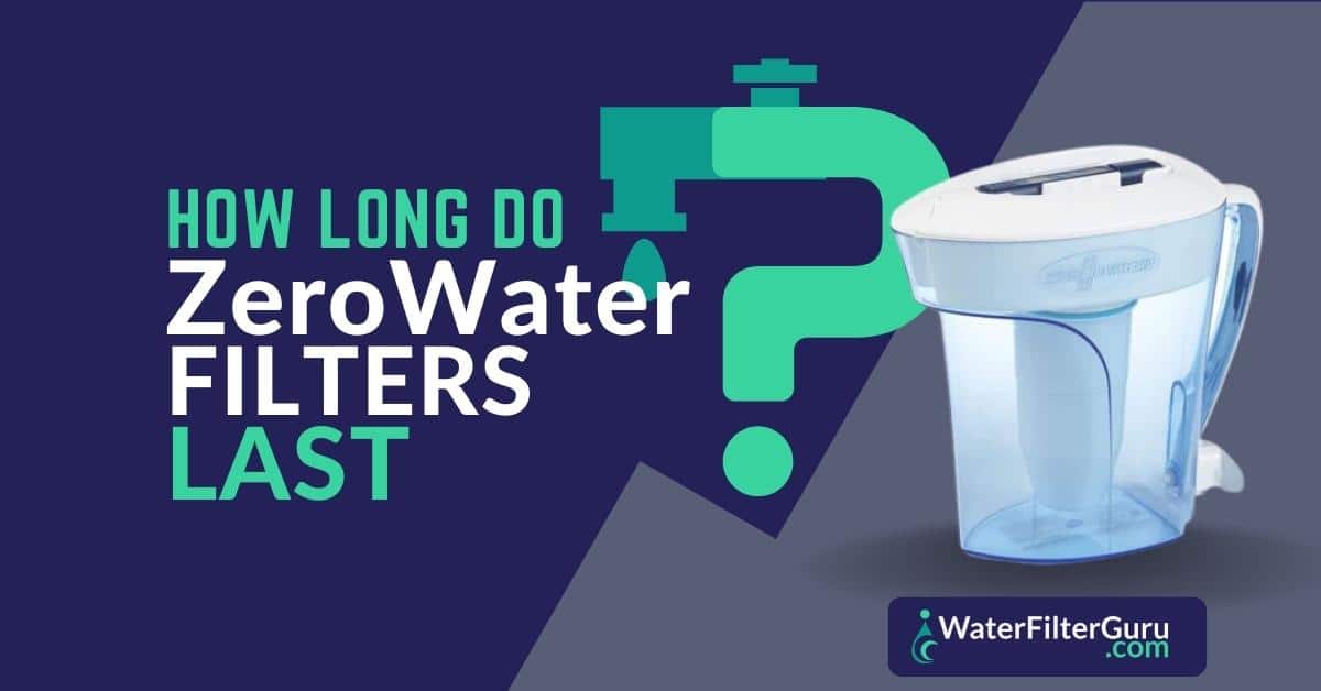 How Long Do ZeroWater Filters Last? (The Truth Explained)