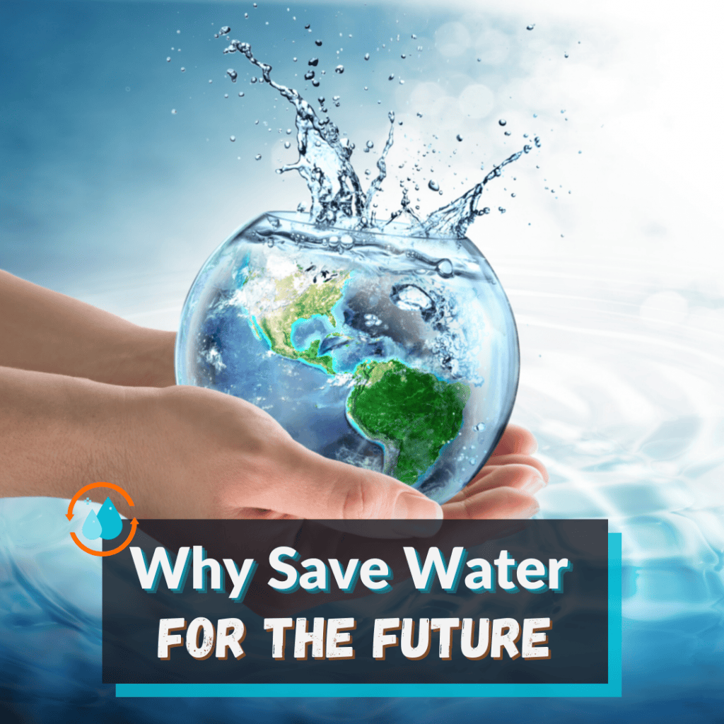 Water Conservation Key Facts And Why Save Water For The Future