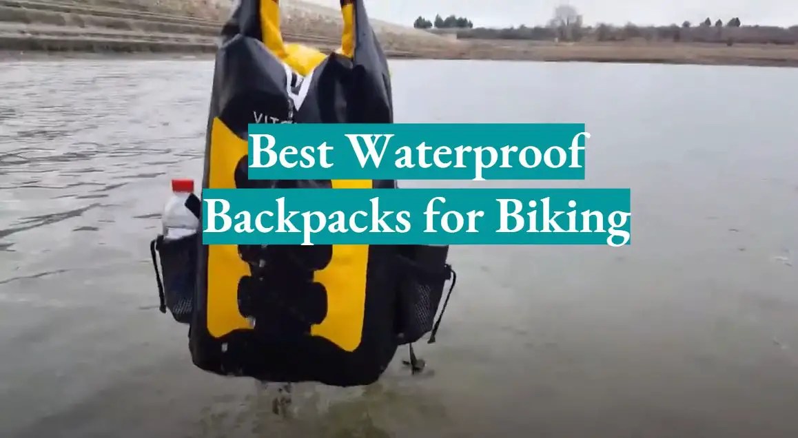 Top 5 Best Waterproof Backpacks for Biking [September 2023 Review] WaterproofWiki