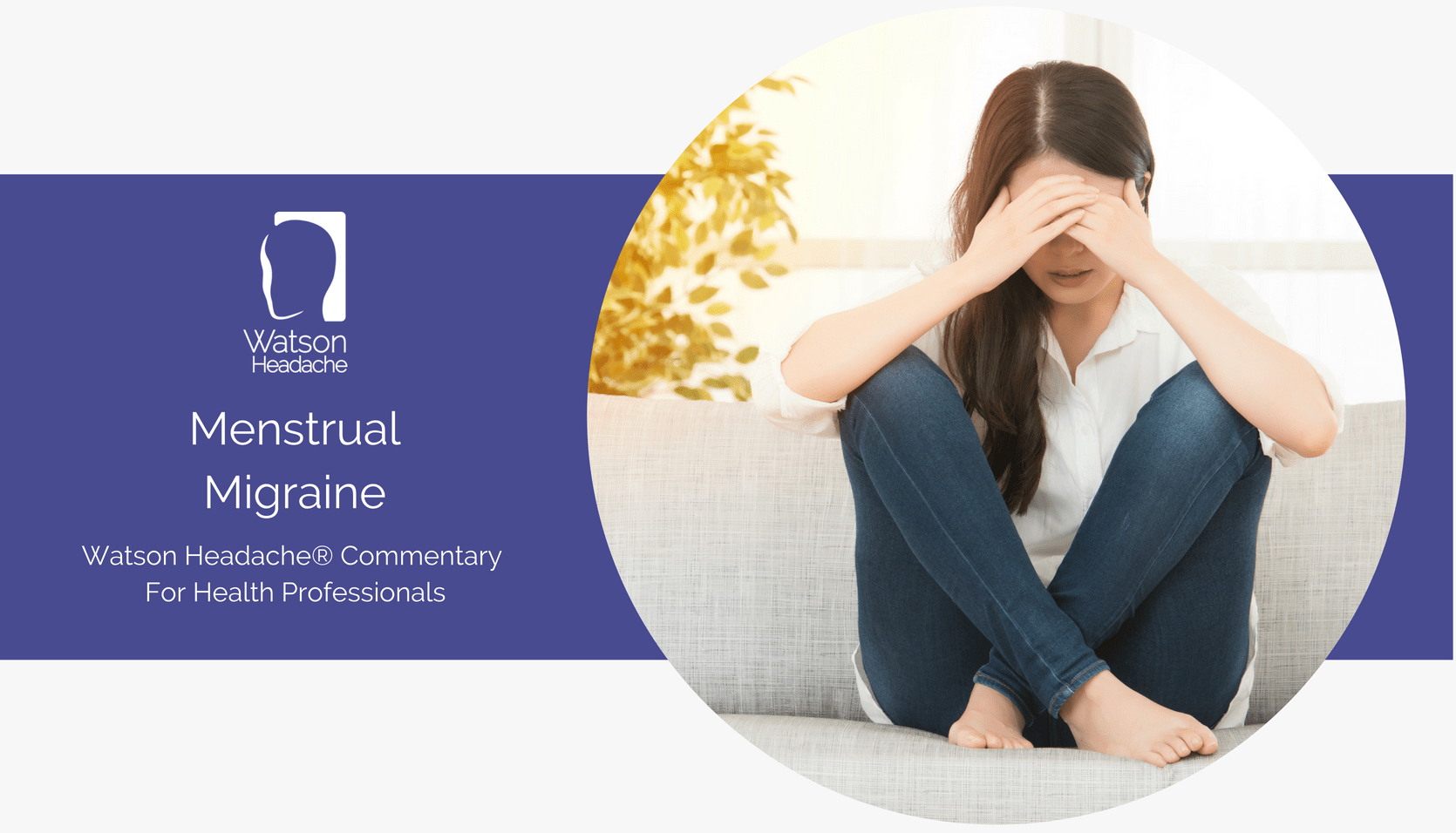 Menstrual Migraine Why it’s not about hormones!