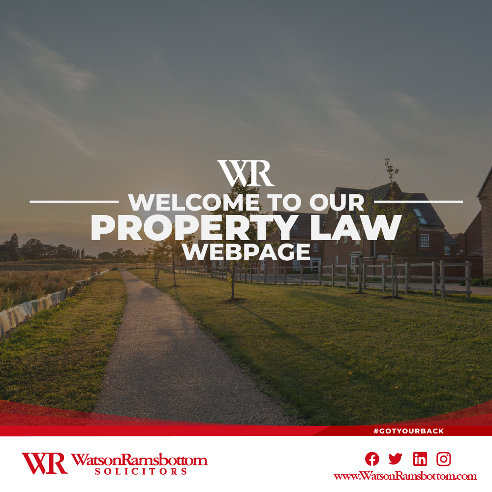 Property Law Runthrough Watson Ramsbottom Solicitors