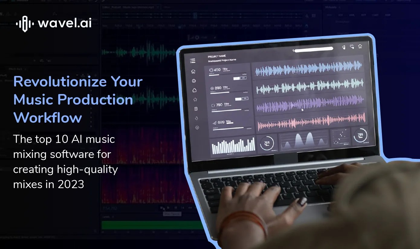 Top 10 AI Music Mixing Software for Pro Music Production in 2023