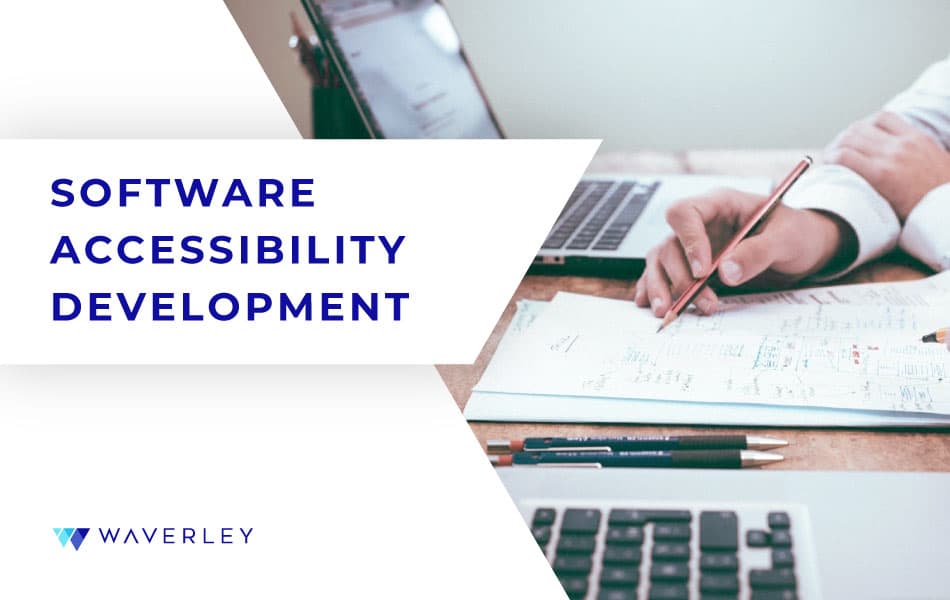 How to Create Accessible Software Products Waverley