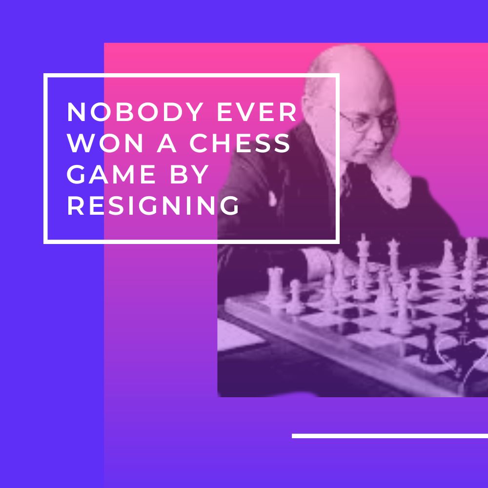 49 Motivational Chess Quotes for Life! way2wise