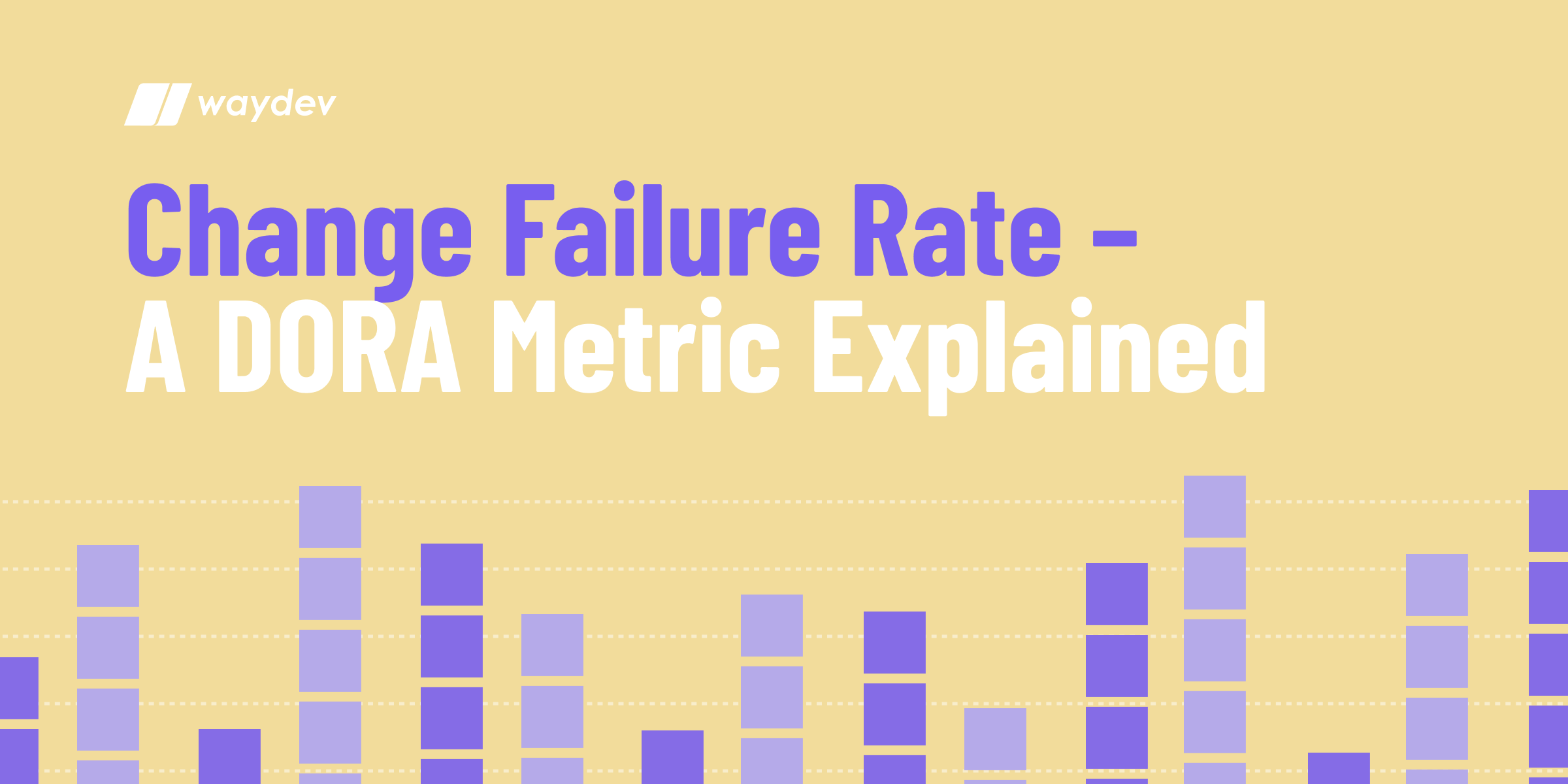 Understand and Calculate Change Failure Rate (CFR) Waydev
