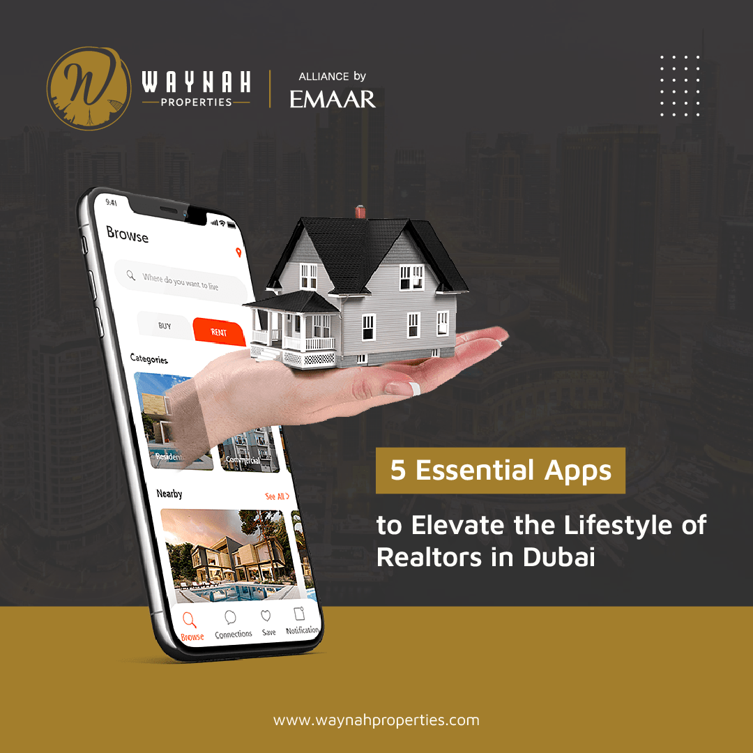 5 Essential Apps to Elevate the Lifestyle of Realtors in Dubai Waynah Properties LLC