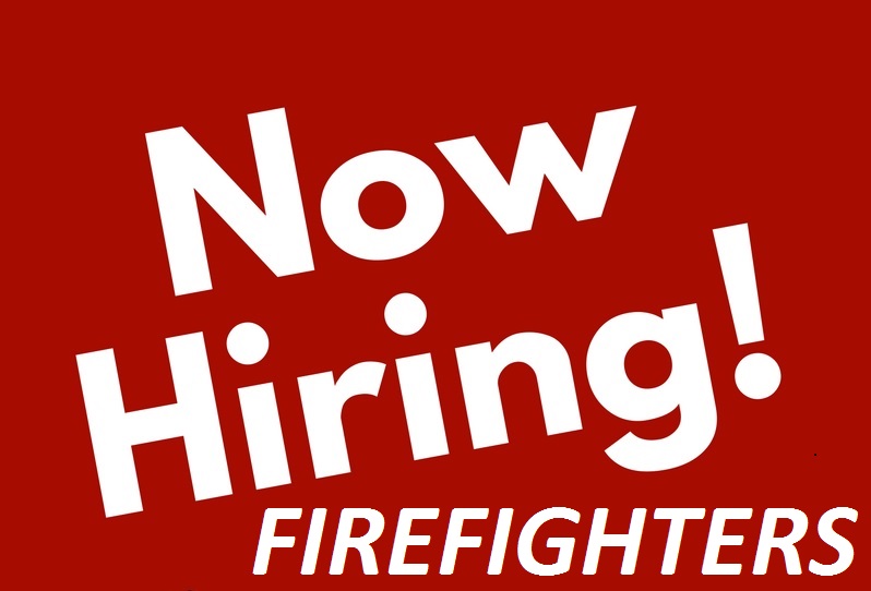 Firefighter Hiring Process Opens Tomorrow Excellence in Service, Duty