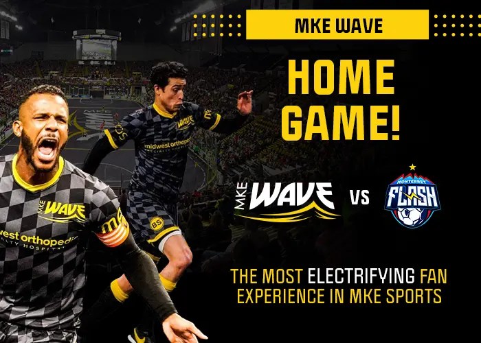 Milwaukee Wave vs. Monterrey Flash Wisconsin Center District