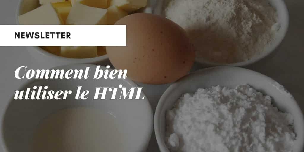 Comment bien utiliser le HTML pour un emailing ?