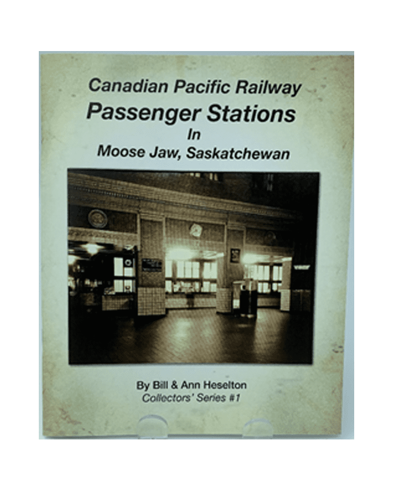 Canadian Pacific Railway Passenger Stations in Moose Jaw, Saskatchewan
