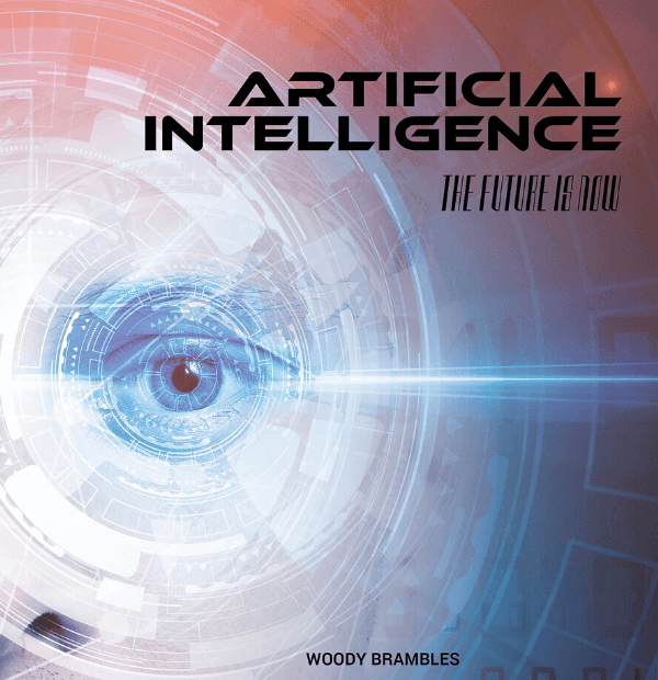 Artificial Intelligence The Future is Now WILD DOG BOOKS
