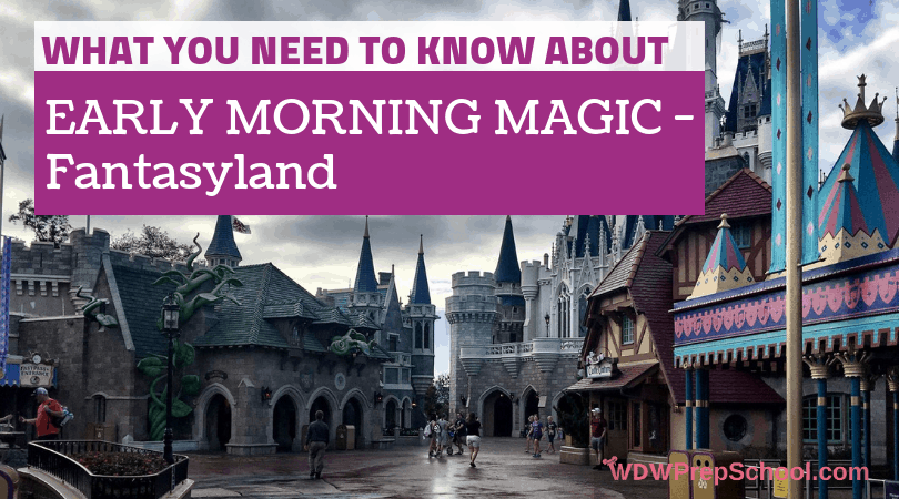 August Wdw Events 2023 A guide to Early Morning Magic Fantasyland at Magic Kingdom WDW