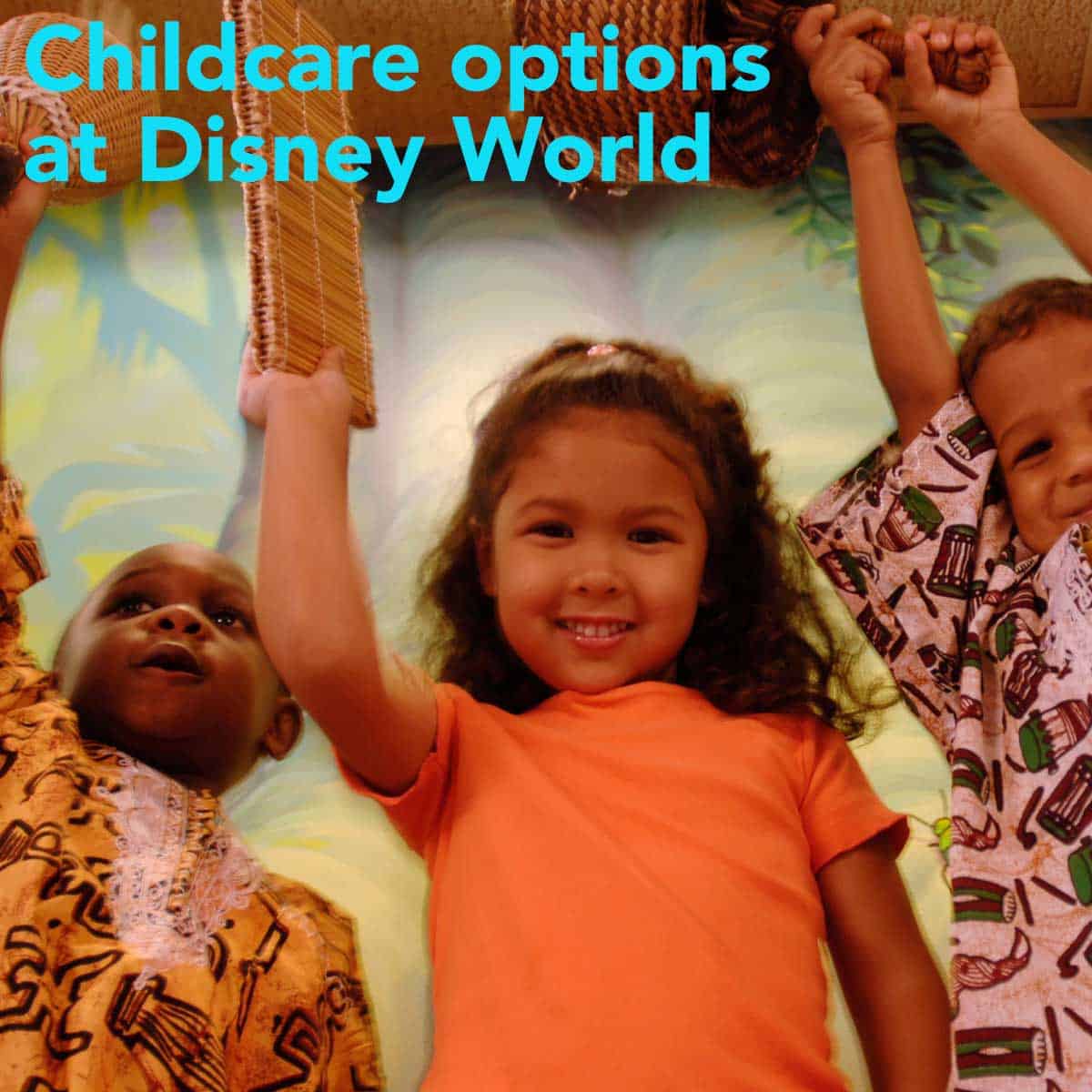 Babysitting and childcare options at Disney World