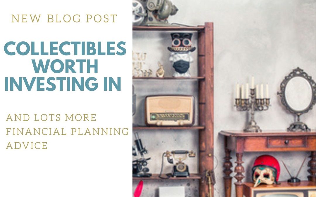 Collectibles worth investing in Wealth and Tax Management