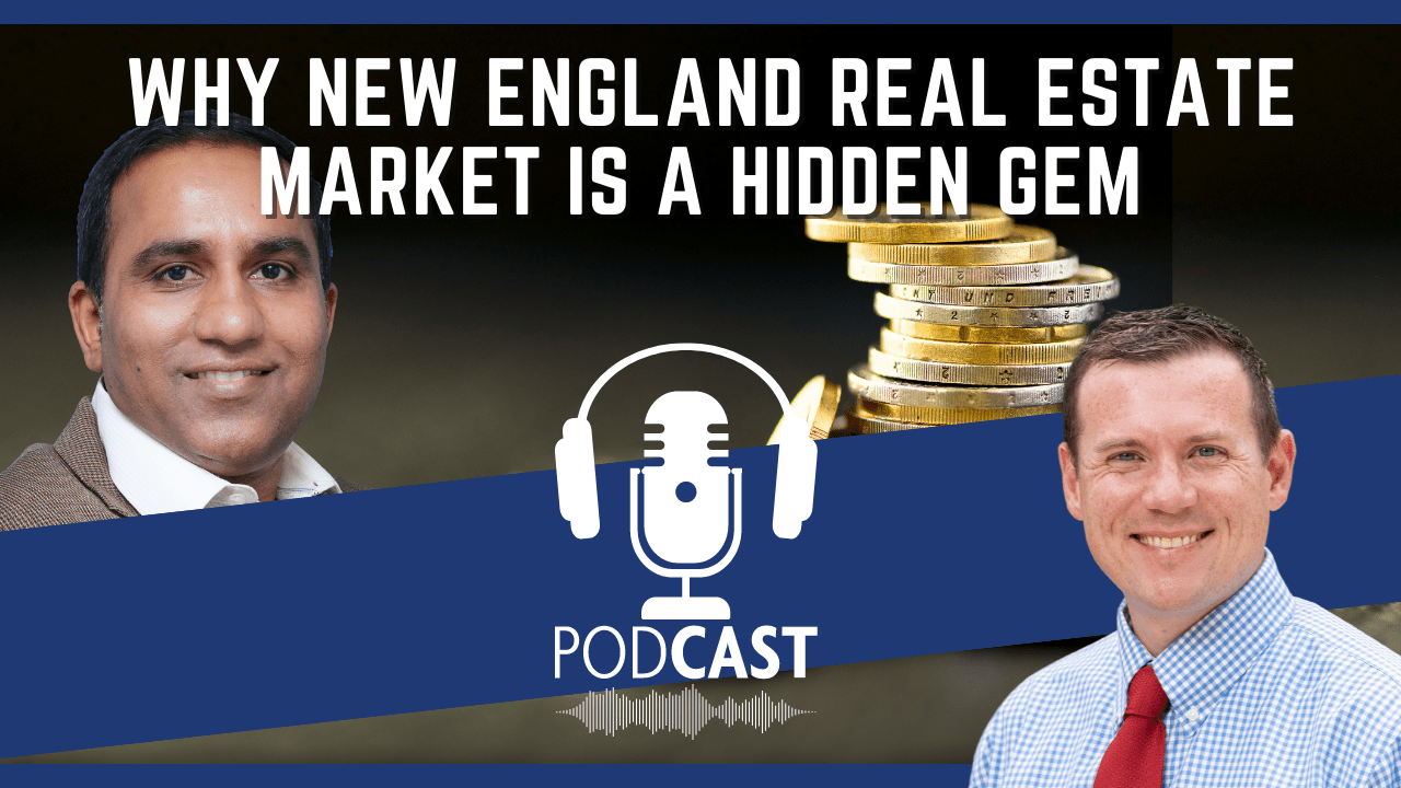 Why New England Real Estate Market is a Hidden Gem