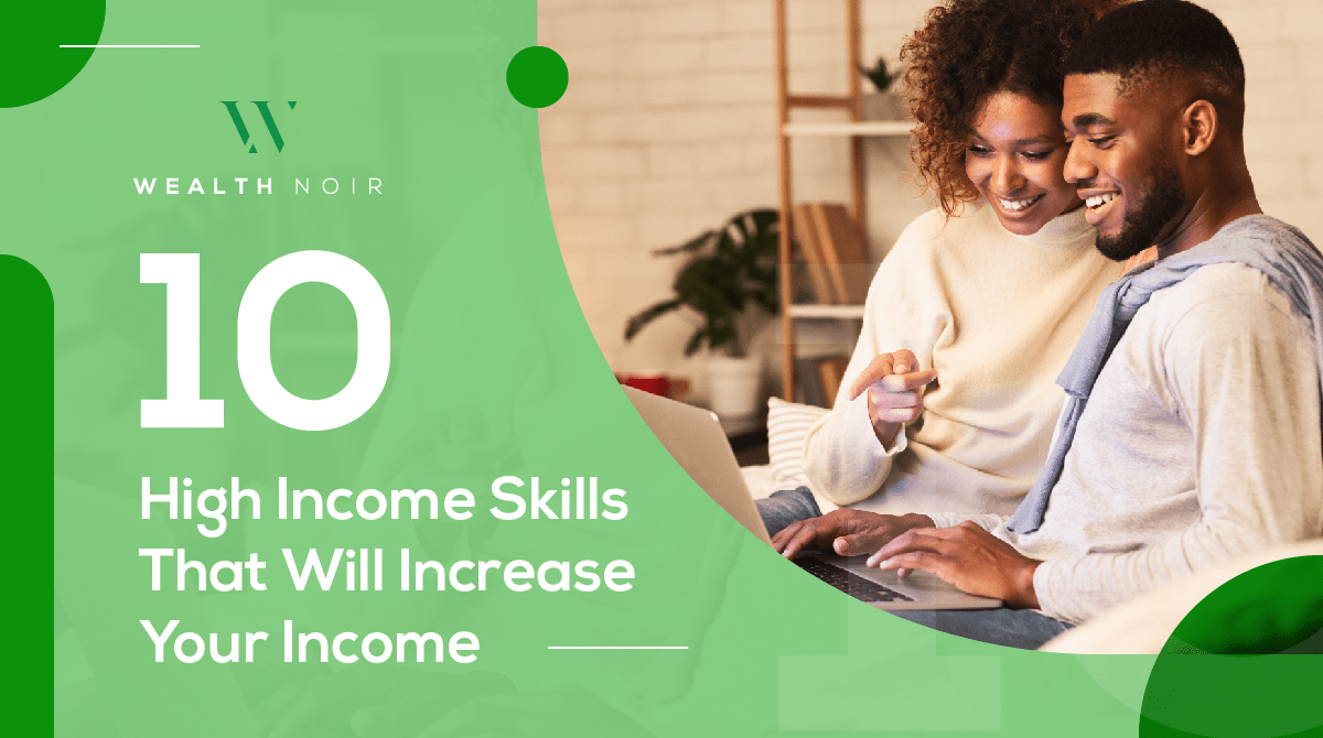 10 High Skills to Increase Your Wealth Noir