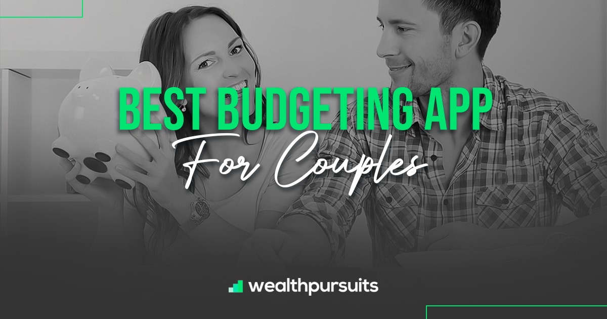 Best Budgeting App For Couples Top 7 Apps For Partners