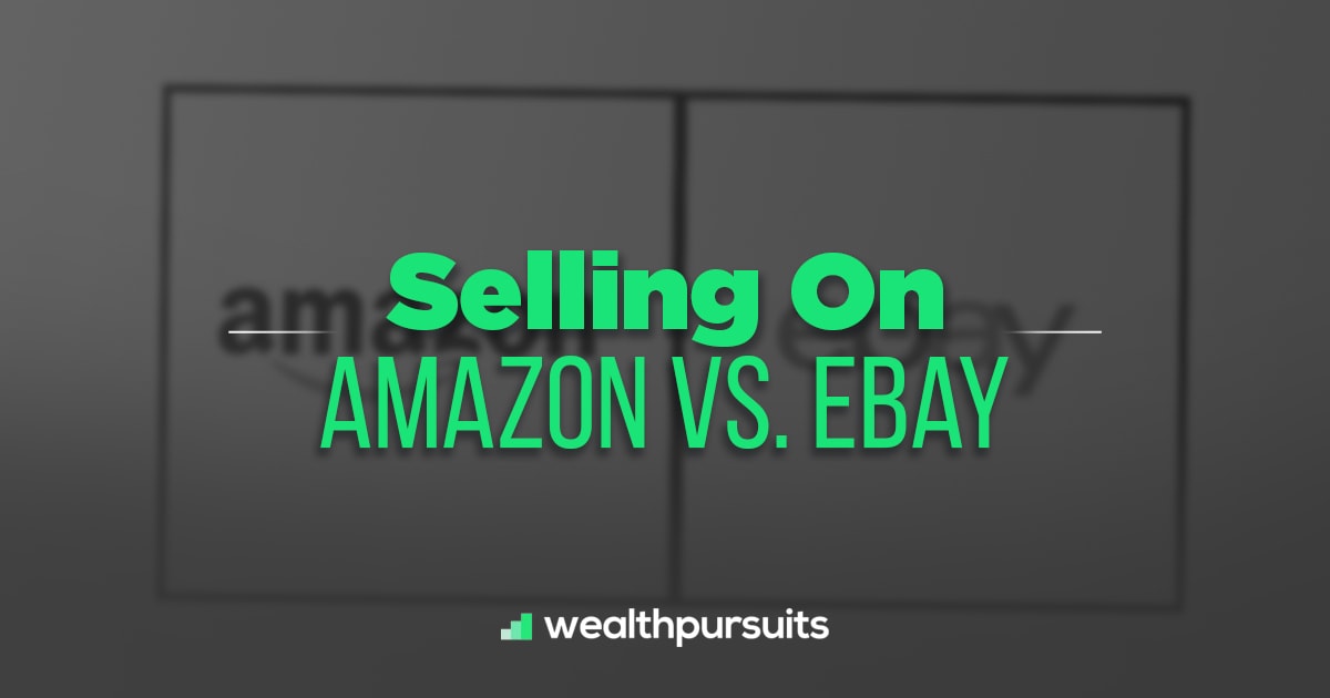 Selling On Amazon Vs. eBay The Right Pick For The Right Deals