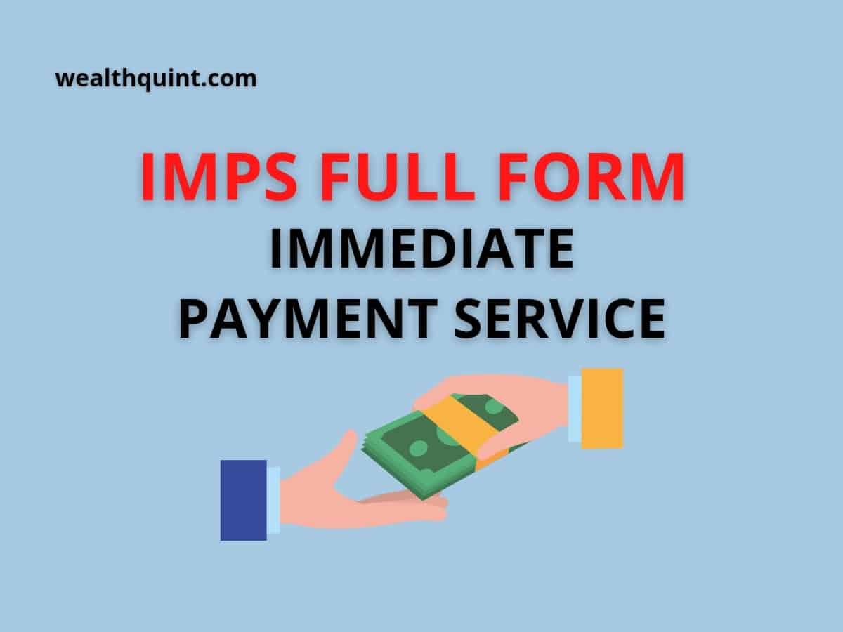 IMPS Full Form Immediate Payment Service Wealth Quint