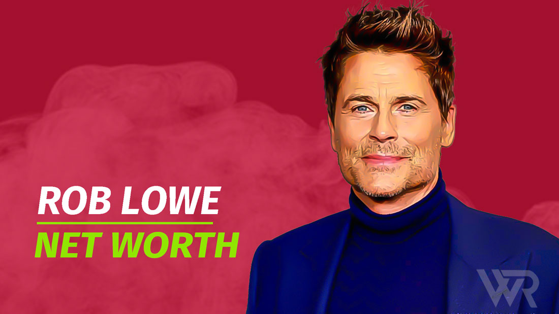 Rob Lowe Net Worth & Achievements (Updated 2025) Wealth Rector