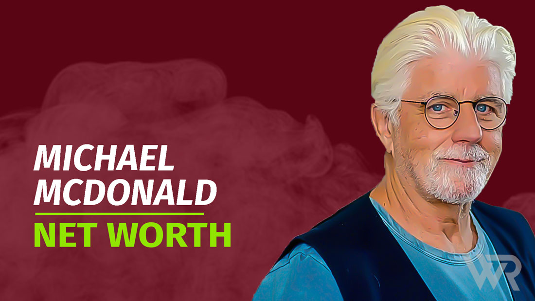 Michael McDonald Net Worth & Achievements Wealth Rector