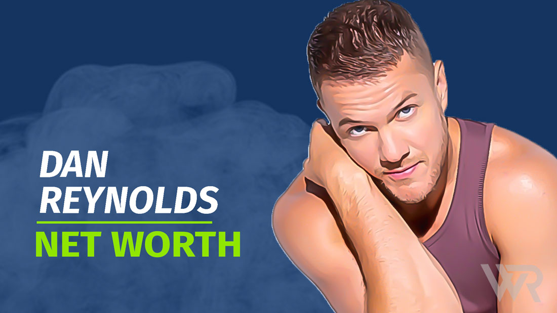 Dan Reynolds Net Worth Wealth Rector