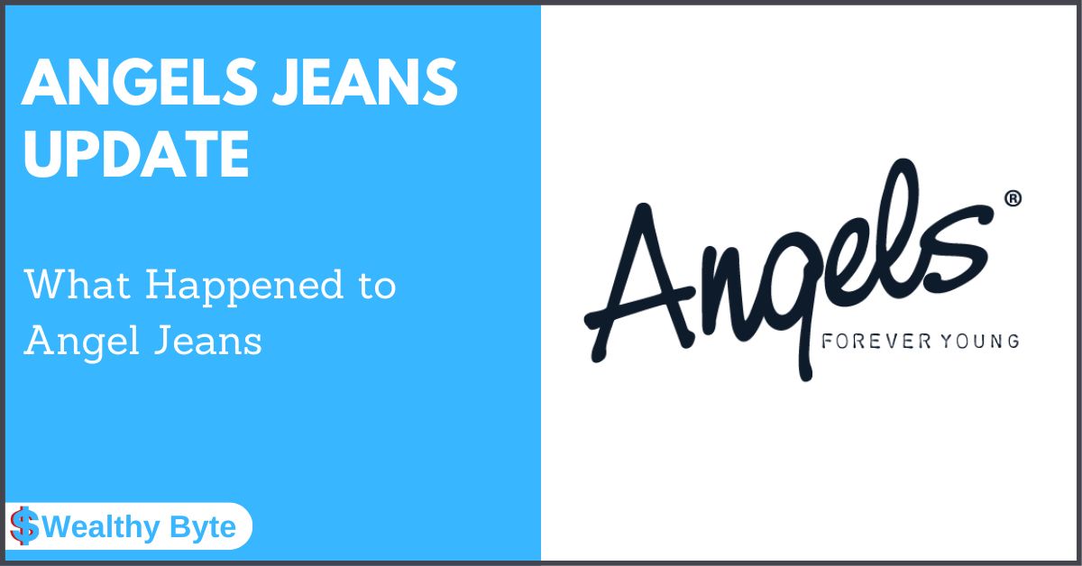 HERE’S What Happened to Angels Jeans [2022 Update] Wealthy Byte