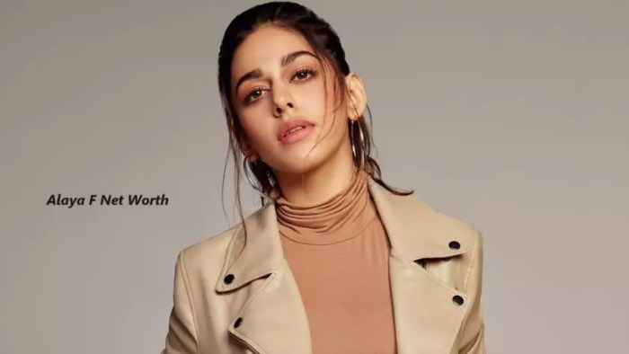 Alaya F Net Worth 2024 - Income, Salary, Career, Family, Films, Bio Alaya f net worth