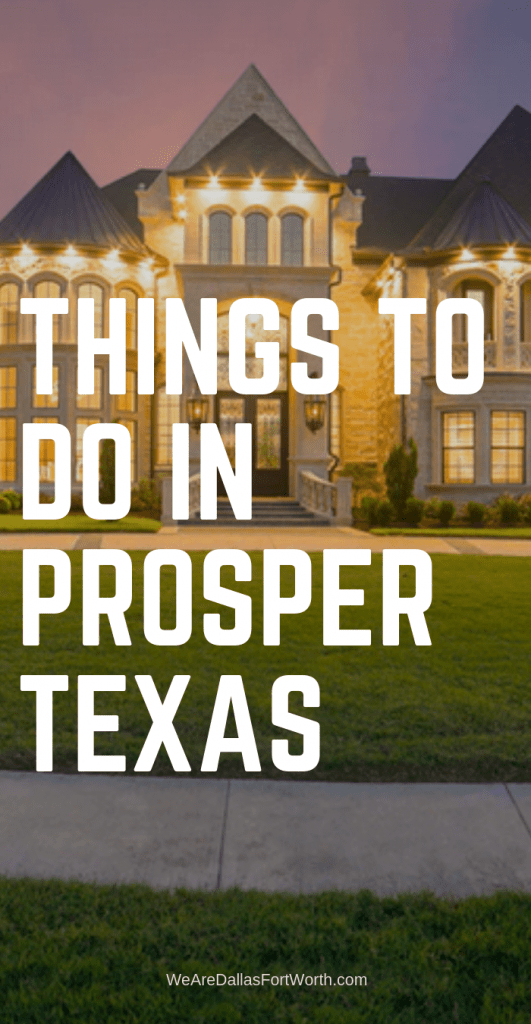 The Best Things to Do in Prosper TX in 2020 We Are Dallas Fort Worth