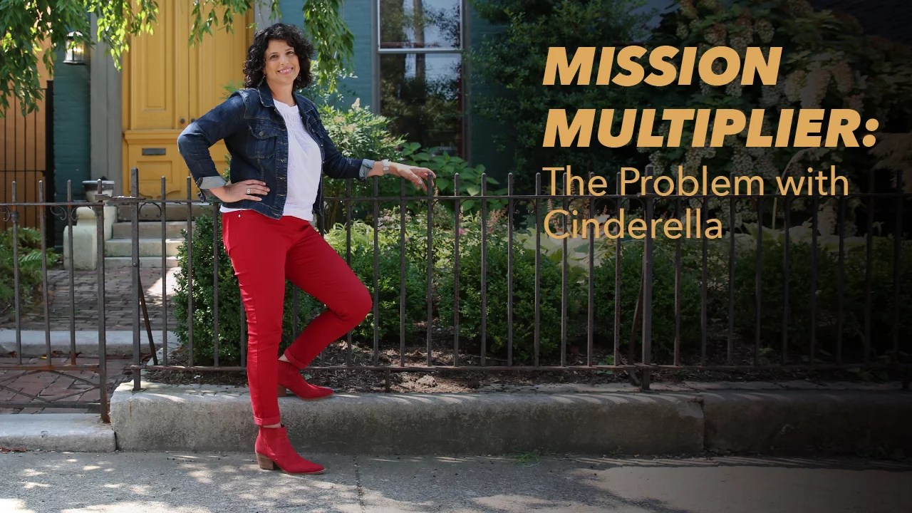 Mission Multiplier The Problem with Cinderella Fieldtrip