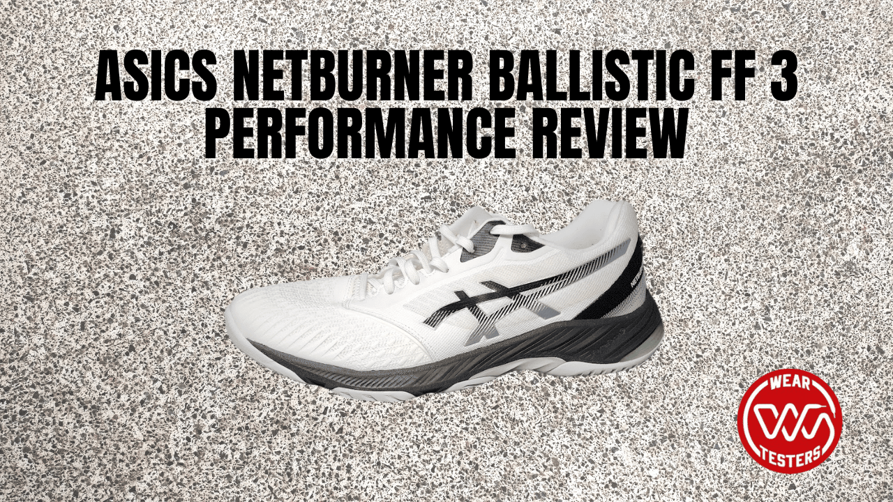 Asics Netburner Ballistic FF 3 The Best Shoe for Liberos WearTesters