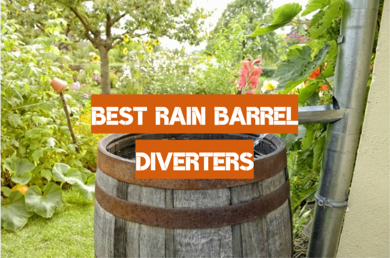 Top 5 Best Rain Barrel Diverters [September 2023 Review