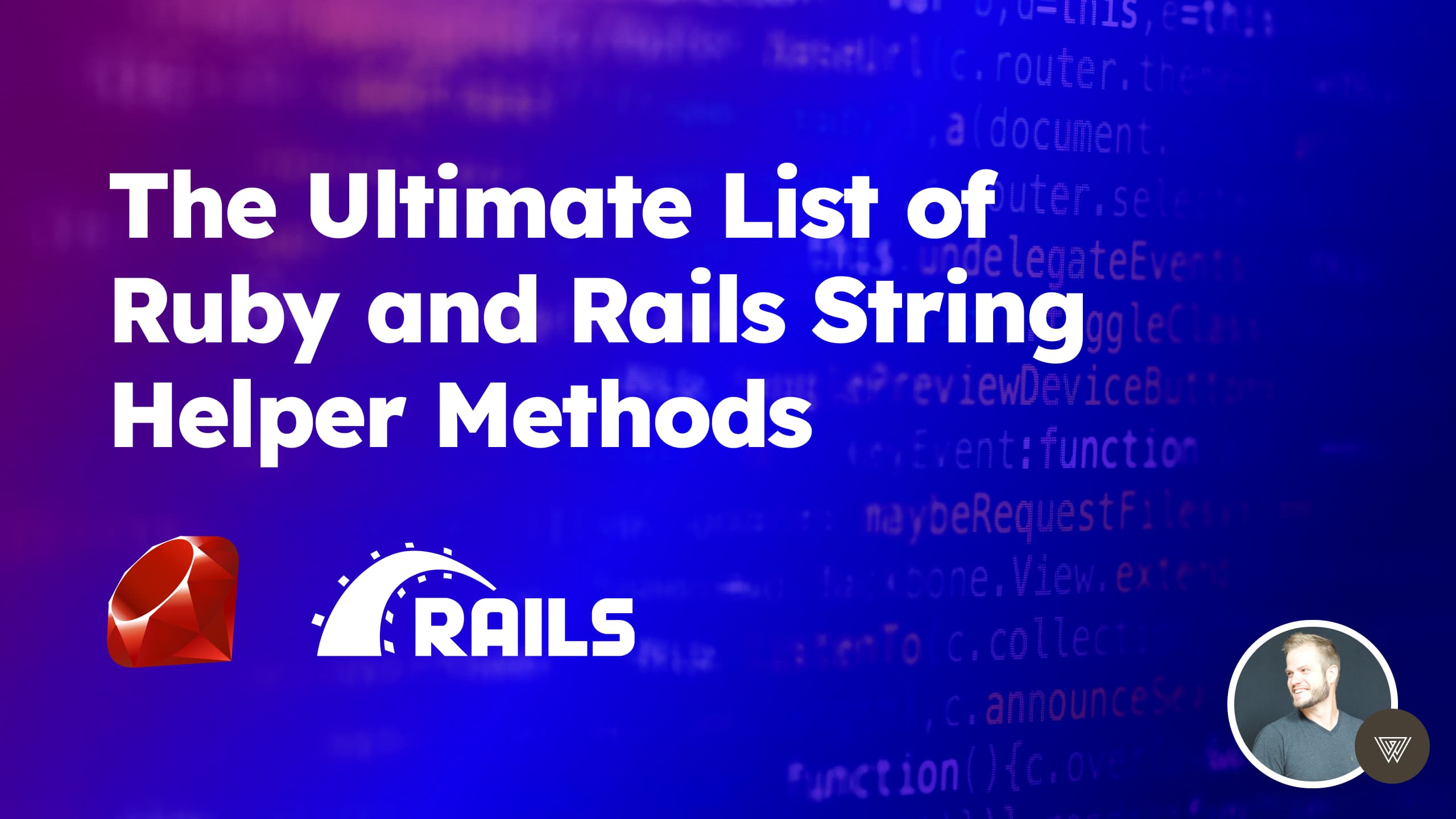 The Ultimate List of Ruby and Rails String Helper Methods crunch
